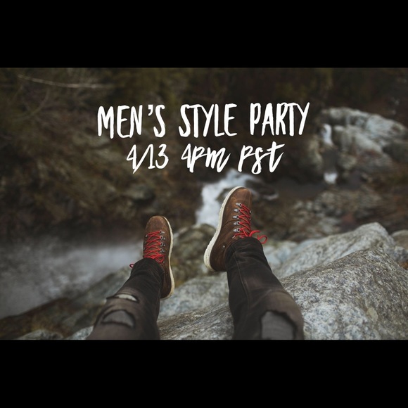 Other - Co-hosting Men’s Style Party 4/13 @4pm PST